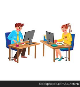 Businesspeople Eat At Desk And Working Vector. Young Man And Woman Office Workers Eating Food At Desk And Looking At Computer Monitor. Characters Employees Dinner Flat Cartoon Illustration. Businesspeople Eat At Desk And Working Vector