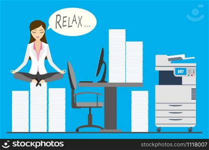 Businesswoman is sitting on pile of paper in a lotus pose and meditating while relaxing,modern office with copy machine and computer,flat vector illustration. Businesswoman is sitting on pile of paper in a lotus pose