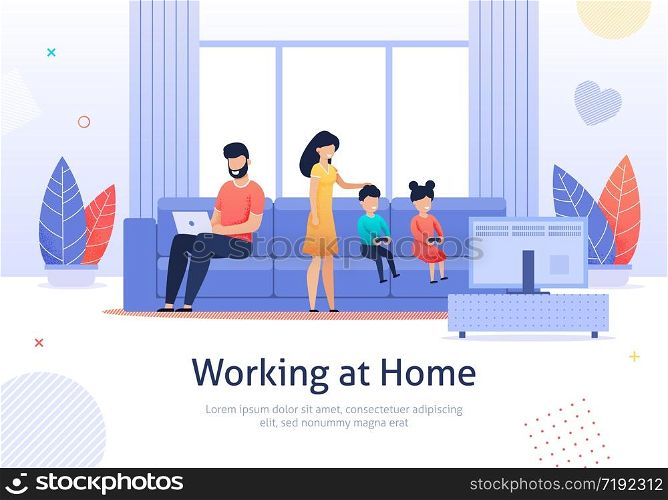 Busy Father Working at Home Banner Vector Illustration. Dad Sitting on Sofa in Living Room Interior Using Laptop while Mother Spending Time with Son and Daughter Playing Video Games.