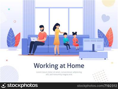 Busy Father Working at Home Banner Vector Illustration. Dad Sitting on Sofa in Living Room Interior Using Laptop while Mother Spending Time with Son and Daughter Playing Video Games.