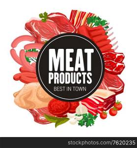 Butcher shop meat and sausages gourmet delicatessen. Vector gastronomy meat food products, turkey or chicken, salami sausage, beef steak and pork ham with bacon, mutton ribs and cooking spices. Butchery meat products, butcher shop food
