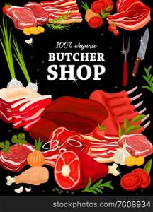 Butchery shop meat food, vector poster, farm gourmet delicatessen products. Butcher store pork bacon, meat chops and beef steak, roastbeef, brisket fillet and jamon with mutton ribs and cooking spices. Butcher shop pork, beef and mutton meat poster