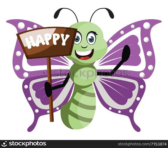 Butterfly with happy sign, illustration, vector on white background.