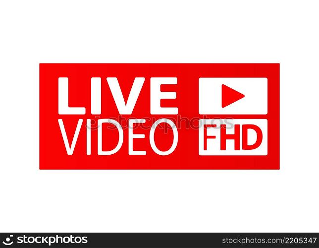 button, icon or sign with the inscription LIVE VIDEO and the start video button. Flat style