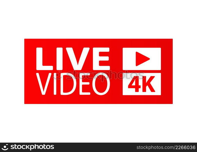 button, icon or sign with the inscription LIVE VIDEO and the start video button. Flat style