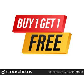 Buy 1 Get 1 Free, sale tag, banner design template. Vector stock illustration. Buy 1 Get 1 Free, sale tag, banner design template. Vector stock illustration.