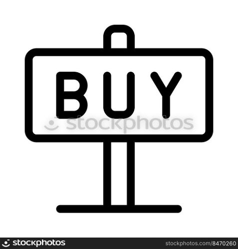 Buy, advertisements in stores for promoting purchases.