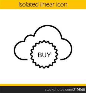 Buy cloud storage space linear icon. Thin line illustration. Web storage purchase. Cloud computing contour symbol. Vector isolated outline drawing. Buy cloud storage space linear icon