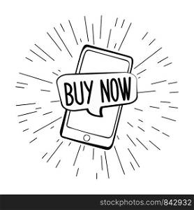 buy now speech bubble on mobile phone screen,cool doodle vector illustration. buy now speech bubble on mobile phone screen