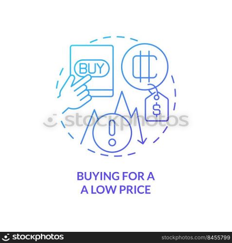 Buying for low price blue gradient concept icon. Digital currency trade. Common crypto mistake abstract idea thin line illustration. Isolated outline drawing. Myriad Pro-Bold font used. Buying for low price blue gradient concept icon