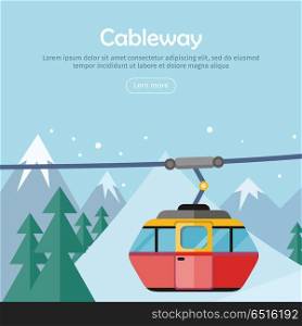 Cableway on Mountain Landscape. Web Banner Poster. Cableway on mountain landscape. Cable car and snowy mountains design. Ski lift, trolley car, transportation tourism, travel cabin, snow winter, vacation and ropeway, elevator outdoor aerial. Vector