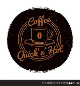 Cafe or coffee shop market label grunge style isolated. Vector illustration. Vector cafe or coffee shop market label grunge style