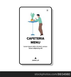 Cafeteria Menu Choosing Meal Man Client Vector. Cafeteria Menu Reading And Choose Dish Young Man At Table. Character Eating Delicious Food In Restaurant Web Flat Cartoon Illustration. Cafeteria Menu Choosing Meal Man Client Vector