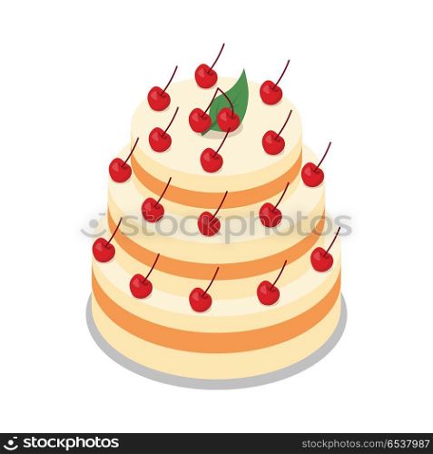 Cake in Three Tiers Decorated with Many Cherries. Big cake in three tiers on round plate isolated on white illustration. Light cake decorated with many red cherries. Simple cartoon style. Baked dessert with whipped white cream. Flat design. Vector