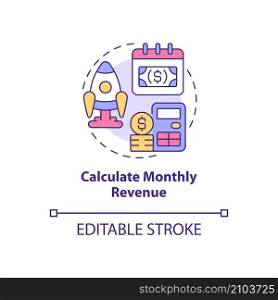 Calculate monthly revenue concept icon. Startup budgeting abstract idea thin line illustration. Isolated outline drawing. Editable stroke. Roboto-Medium, Myriad Pro-Bold fonts used. Calculate monthly revenue concept icon