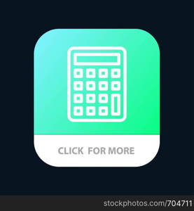 Calculator, Calculate, Education Mobile App Button. Android and IOS Line Version