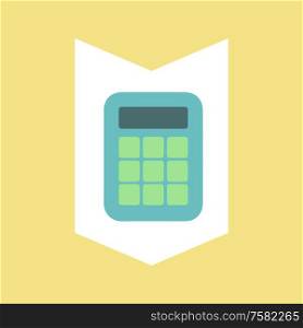 Calculator for financial accounting vector, calculating mechanism isolated icon. Estimator with buttons and screen with numbers, account device sign. Calculator for Financial Calculating Mechanism