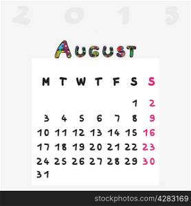 Calendar 2015, graphic illustration of August monthly calendar with original hand drawn text and colored capital letters for kids