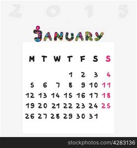 Calendar 2015, graphic illustration of January monthly calendar with original hand drawn text and colored capital letters for kids