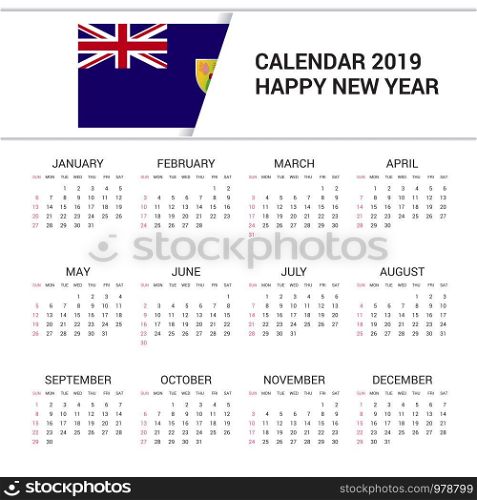 Calendar 2019 Turks and Caicos Islands Flag background. English language