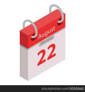 Calendar 22 august holiday icon. Isometric of calendar 22 august holiday vector icon for web design isolated on white background. Calendar 22 august holiday icon, isometric style