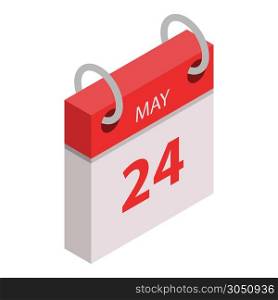 Calendar 24 may holiday icon. Isometric of calendar 24 may holiday vector icon for web design isolated on white background. Calendar 24 may holiday icon, isometric style