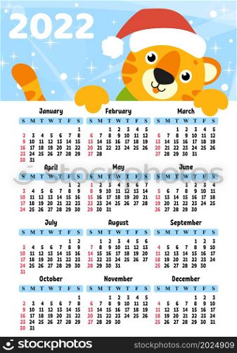 Calendar for 2022 with a cute tiger symbol of the new year. Fun and bright design. Isolated color vector illustration. cartoon style.