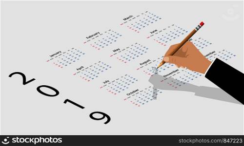 Calendar on 2019 year. Hand with pencil and calendar, vector flat illustration. Isometric design. Eps10. Calendar on 2019 year. Hand with pencil and calendar, vector flat illustration. Isometric design