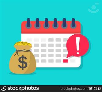 Calendar payment. Money with date on schedule. Plan for salary. Reminder of deposit period. Tax day icon. concept of pay in time. Payday in term. Dollar loan for economic. Deadline payroll. Vector.. Calendar payment. Money with date on schedule. Plan for salary. Reminder of deposit period. Tax day icon. concept of pay in time. Payday in term. Dollar loan for economic. Deadline payroll. Vector