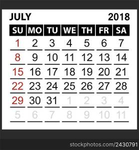 calendar sheet July 2018, simple style. Week starts from sunday of the red color, vector easy to edit
