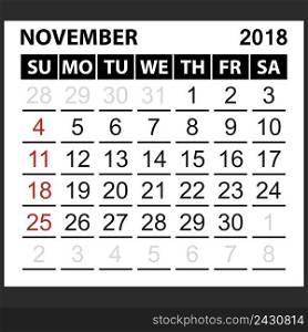 calendar sheet November 2018, simple style. Week starts from sunday of the red color, vector easy to edit