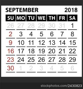 calendar sheet September 2018, simple style. Week starts from sunday of the red color, vector easy to edit