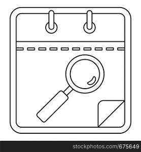 Calendar with magnifier icon. Outline illustration of calendar with magnifier vector icon for web. Calendar with magnifier icon, outline style.