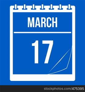 Calendar with the date of March 17 icon white isolated on blue background vector illustration. Calendar with date of March 17 icon white
