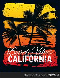 California Beach Vibes sunset print t-shirt design. Poster retro grunge palm tree silhouettes, gradient, typorgaphy. Vector illustration. California Beach Vibes sunset print t-shirt design. Poster retro grunge palm tree silhouettes