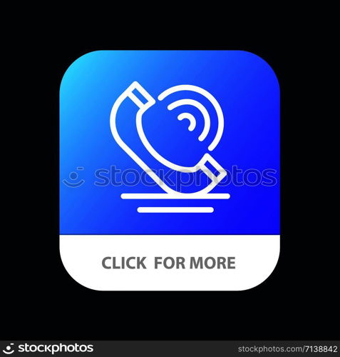 Call, Communication, Phone, Services Mobile App Button. Android and IOS Line Version