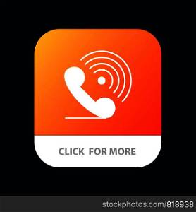 Call, Phone, Receiver, Ring, Signals Mobile App Button. Android and IOS Glyph Version
