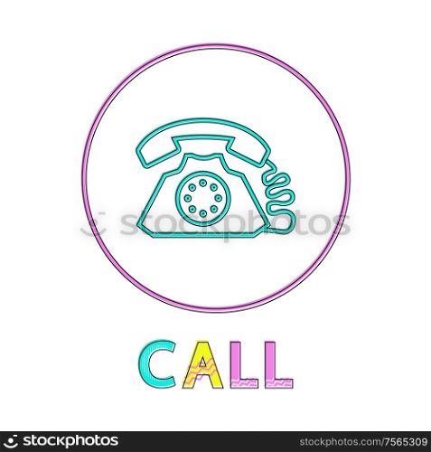 Call web button linear bright outline template with old telephone inside circle. Communication symbol for online sites isolated vector illustration.. Call Web Button Linear Bright Outline Template