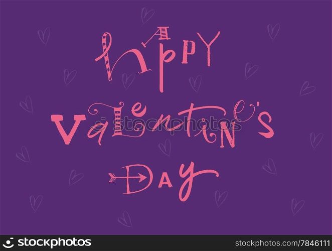 Calligraphic Happy Valentines Day. EPS vector file. Hi res JPEG included.&#xA;