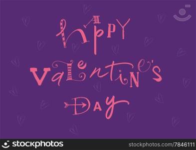 Calligraphic Happy Valentines Day. EPS vector file. Hi res JPEG included.&#xA;