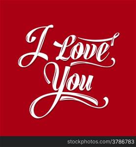 "Calligraphic Writing "i love you", vector illustration"