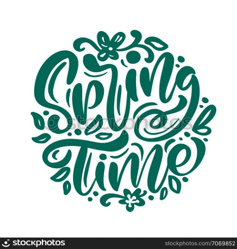 Calligraphy lettering phrase Spring Time. Vector Hand Drawn Isolated text. sketch doodle design for greeting card, scrapbook, print.. Calligraphy lettering phrase Spring Time. Vector Hand Drawn Isolated text. sketch doodle design for greeting card, scrapbook, print