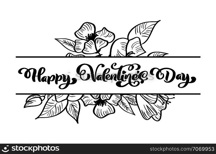 Calligraphy phrase Happy Valentine s Day with flourishes and Hearts. Card Vector Valentines Day Hand Drawn lettering. Heart Holiday sketch doodle Design valentine card. love Isolated illustration.. Calligraphy phrase Happy Valentine s Day with flourishes and Hearts. Card Vector Valentines Day Hand Drawn lettering. Heart Holiday sketch doodle Design valentine card. love Isolated illustration