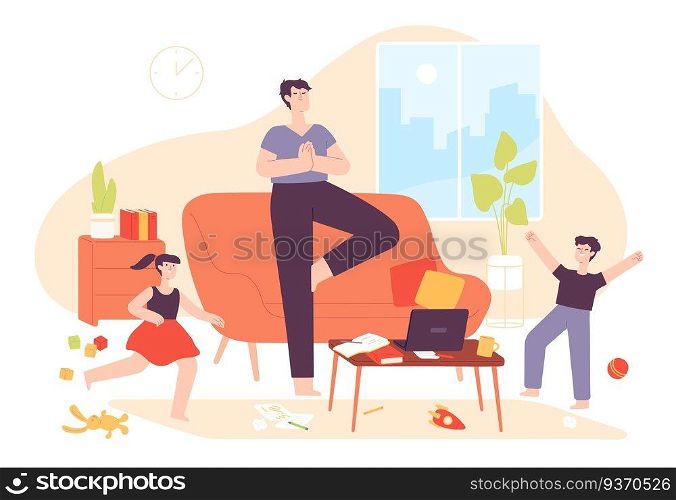 Calm father. Dad meditate in relax yoga pose and naughty kids in messy room. Hyperactive children and patience parent at home vector concept. Illustration father character at home, asana meditating. Calm father. Dad meditate in relax yoga pose and naughty kids in messy room. Hyperactive children and patience parent at home vector concept