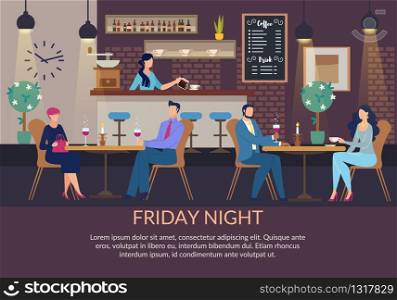 Calm Friday Night Poster Design. Cartoon Men and Women Couples on Romantic Dinner with Candles and Wine Bottles. Female Bartender Pouring Coffee in Cup at Bar Counter. Vector Illustration. Friday Night Poster and Couples on Romantic Dinner