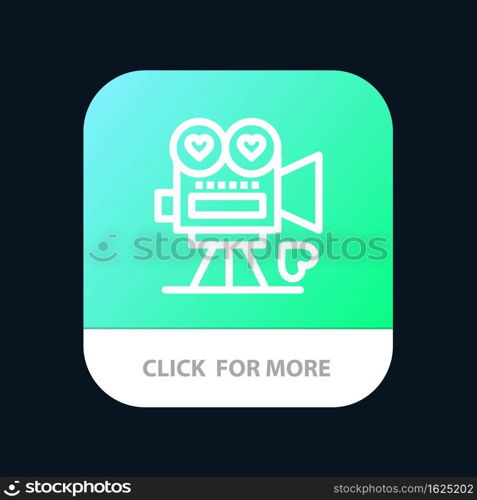 Camera, Movie, Video Camera, Love, Valentine Mobile App Button. Android and IOS Line Version