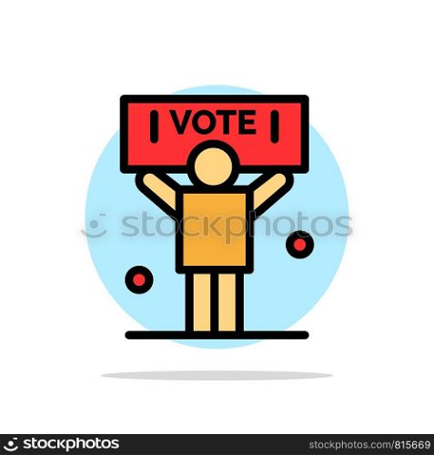 Campaign, Political, Politics, Vote Abstract Circle Background Flat color Icon