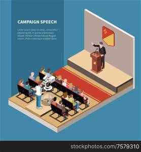 Campaign speech isometric background with political candidate on scene tv operator and electorate in hall vector illustration