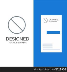 Cancel, Forbidden, No, Prohibited Grey Logo Design and Business Card Template
