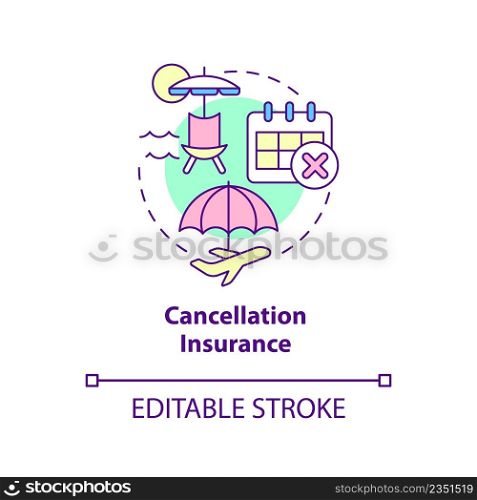 Cancellation insurance concept icon. Travel accident financial coverage abstract idea thin line illustration. Isolated outline drawing. Editable stroke. Arial, Myriad Pro-Bold fonts used. Cancellation insurance concept icon